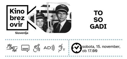 Promocijski plakat za dogodek 'Kino brez ovir ' s projekcijo filma 'To so gadi' in pogovorom, ki bo v soboto, 15. novembra, ob 18.00.