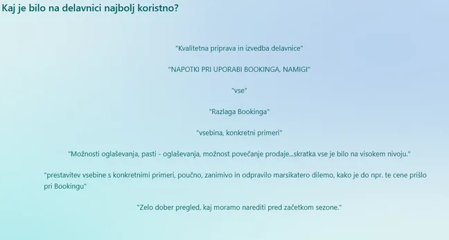 Povzetek odprtih odgovorov udeležencev o najbolj koristnih delih delavnice, ki izpostavljajo praktične primere, uporabne nasvete in kakovostno izvedbo.